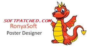 RonyaSoft Poster Designer Crack + Serial Key Free For PC