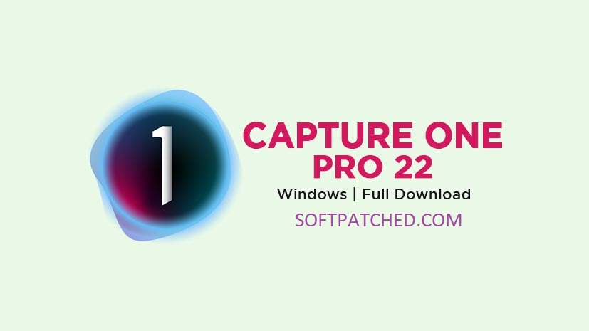 Capture One Pro Free Download With Crack Setup 2022