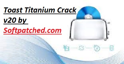 toast titanium 19 mac crack