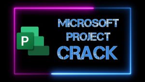 Microsoft Project 2023 Crack Full Version Download 2023