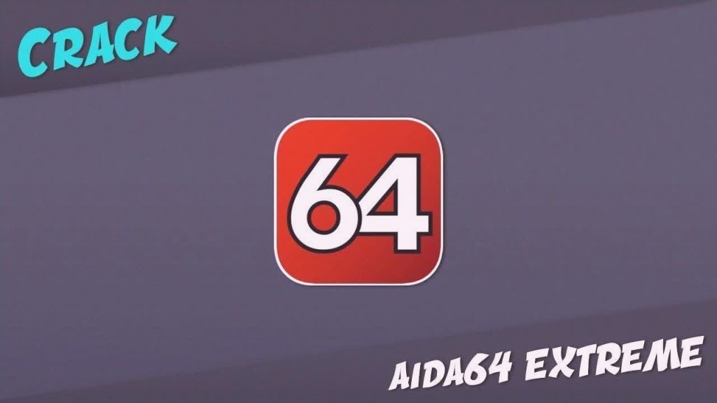 AIDA64 Extreme Engineer 7.00.6720 Crack + Serial Key Download 